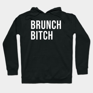 Brunch Bitch Hoodie